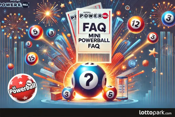 Mini Powerball FAQ